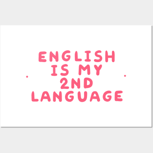 English Is My Second Language | Lilla The Lamb Posters and Art